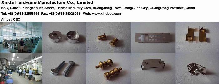 XINDA Hardware Manufacture Co.in DongGuan City/China.