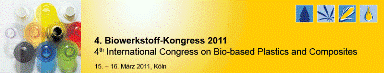 4th International Congress on Bio-based Plastics and Composites 15th-16th March 2011 in Cologne (Germany)