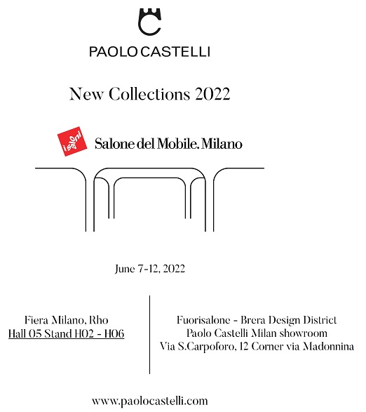 PAOLO CASTELLI_ITALY AT SALONE DEL MOBILE MILANO-RHO: HALL 5 H2-H06