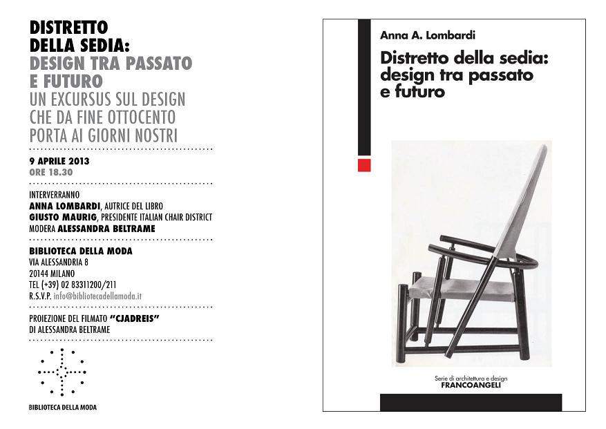 Anna Lombardi presenta il suo libro Design tra passato e futuro Marted 9 Aprile 2013 ore 18:30 alla Biblioteca della Moda, Via Alessandria 8 Milano.