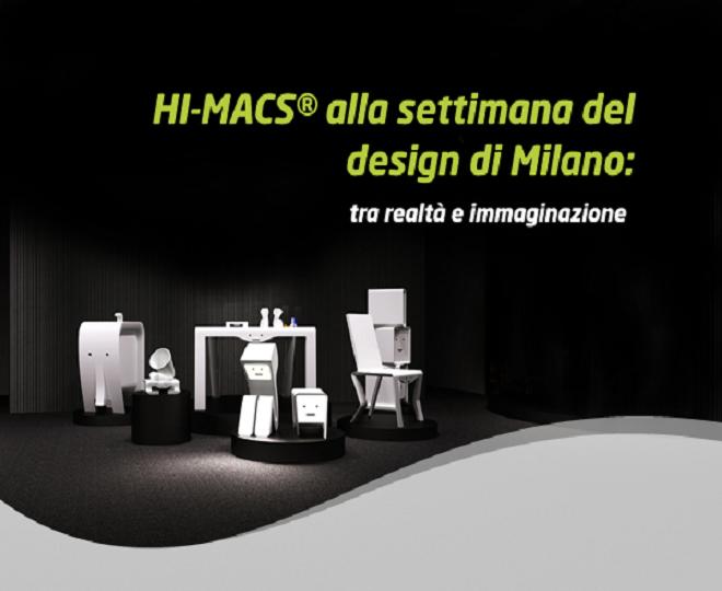 HI-MACS alla settimana del design di Milano: tra realt e immaginazione.
